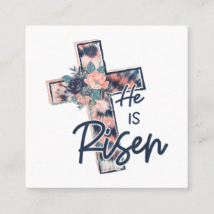 Jesus Love   He Is Risen Cross Floral Flowers Square Business Card
