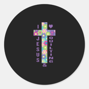 Jesus Love I Love Jesus & Quilting Sewing Cross Classic Round Sticker