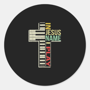 Jesus Love In Jesus Name I Play Piano Christian Classic Round Sticker