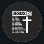 Jesus Love | Jesus Is My God My King My Everything Classic Round Sticker<br><div class="desc">Jesus Love | Jesus Is My God My King My Lord My Saviour My Healer My Refuge My Provider My Strength My Defender My Protector My Peace,  My Joy My Life,  My All My Everything</div>