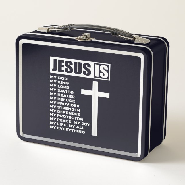 Jesus Love | Jesus Is My God My King My Everything Metal Lunch Box (Front)