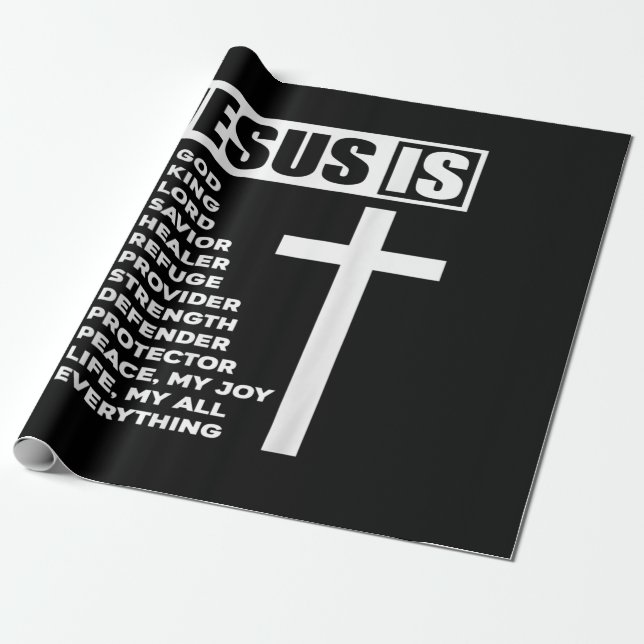 Jesus Love | Jesus Is My God My King My Everything Wrapping Paper (Unrolled)