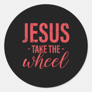 Jesus Love   Jesus Take The Wheel Funny Christian Classic Round Sticker