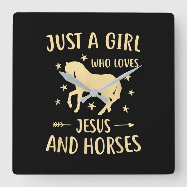 Jesus Love | Just A Girl Who Loves Jesus And Horse Square Wall Clock (Front)