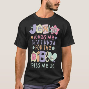 Jesus Love Me This I Know Women I You Love Christi T-Shirt