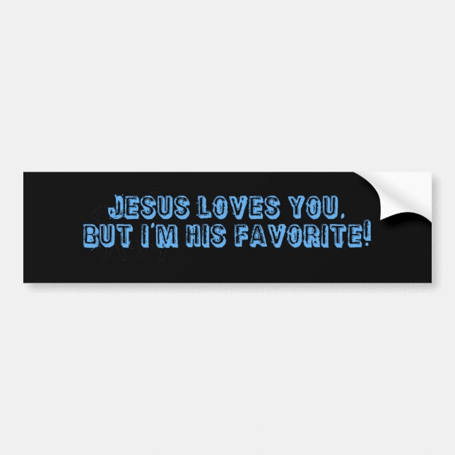 Jesus Love You Favourite Bumper Sticker (Front)