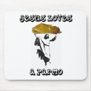 Jesus Loves A Parmo Mouse Mat
