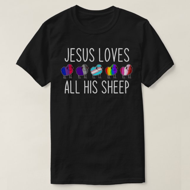 Jesus Loves All His Sheep LGBT Christian Jesus  T-Shirt (Design Front)