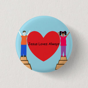 Jesus Loves Always Button