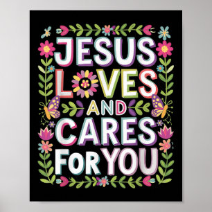 Jesus Loves And Cares For You  Poster