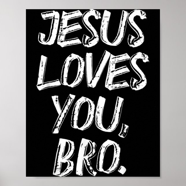 Jesus Loves Bro Religious God Jesus Christian Kids Poster (Front)