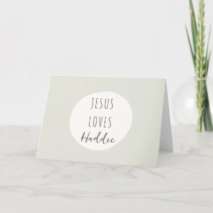 Jesus loves "custom name" Greeting Card Notes