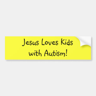 Jesus Loves Kidswith Autism! Bumper Sticker