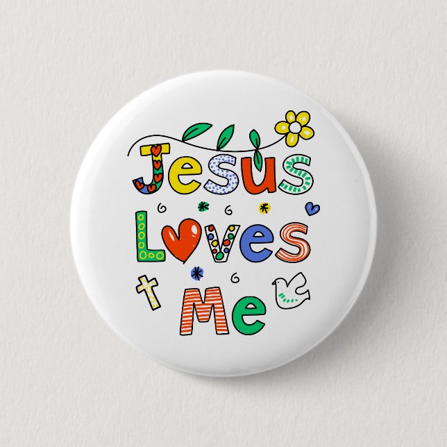 Jesus Loves Me 6 Cm Round Badge (Front)