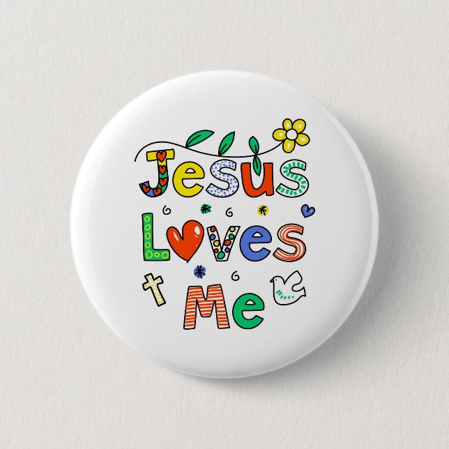 Jesus Loves Me 6 Cm Round Badge (Front)