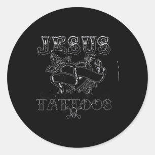 Jesus Loves Me & My Tattoos Christian Jesus Go Classic Round Sticker