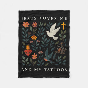 Jesus Loves Me And My Tattoos Fleece Blanket