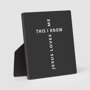 Jesus Loves Me Black & White Inspirational Plaque