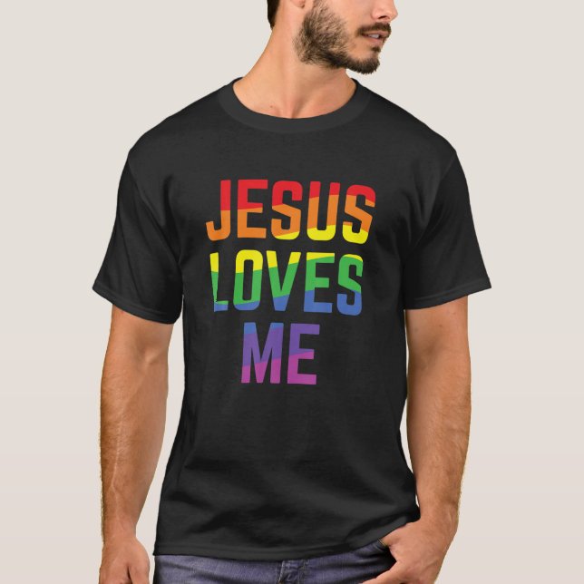 Jesus Loves Me Christian Pride Rainbow Flag LGBTQI T-Shirt (Front)