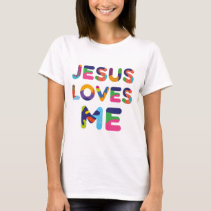 Jesus Loves Me Colourful Text T-Shirt