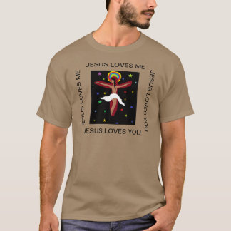 Jesus Loves Me Jesus Loves You T-Shirt