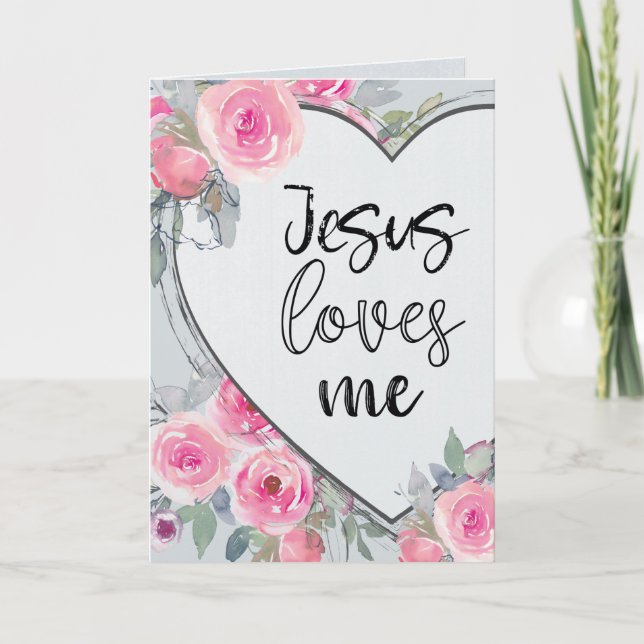 Jesus Loves Me Pink Roses Valentine's Day Holiday Card (Front)