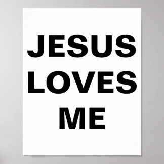"Jesus Loves Me" Poster