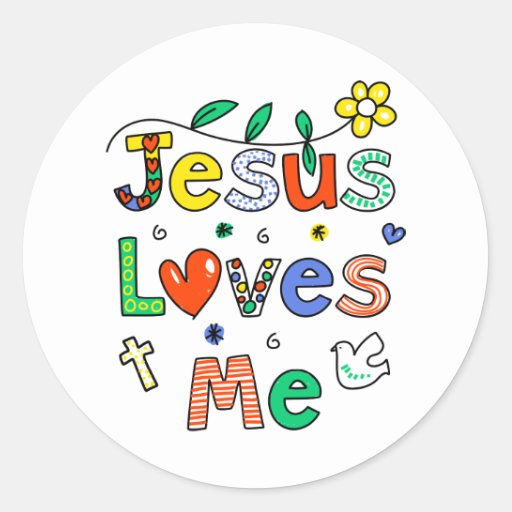 Jesus Loves Me Round Sticker | Zazzle