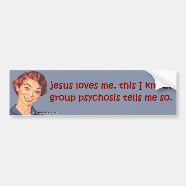 jesus loves me, this I know... Bumper Sticker (Front)