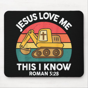 Jesus Loves Me This I Know Excavator Christian Mouse Mat
