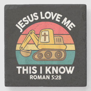 Jesus Loves Me This I Know Excavator Christian Stone Coaster