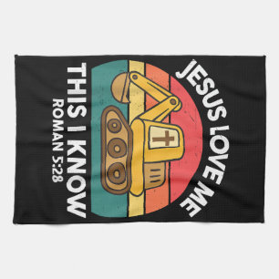 Jesus Loves Me This I Know Excavator Christian Tea Towel