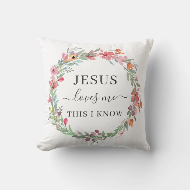 Jesus Loves Me Watercolor Floral Wreath Cushion (Front)
