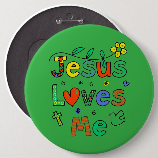 Jesus Loves MeI Doodles I KellyGrn I Colossal 6x6  6 Cm Round Badge (Front & Back)