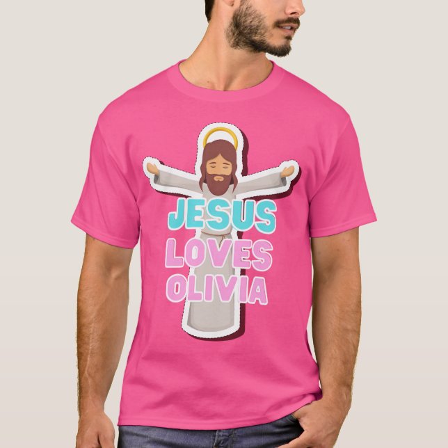Jesus Loves Olivia T-Shirt (Front)