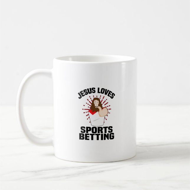Jesus Loves Sports Betting Gambling Christ Gift-Be Coffee Mug (Left)