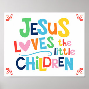 Jesus Loves The Little Children Kids Christian Pos Poster