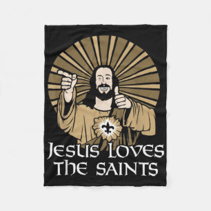 Jesus Loves The Saints Funny Christian Faith Bible Fleece Blanket