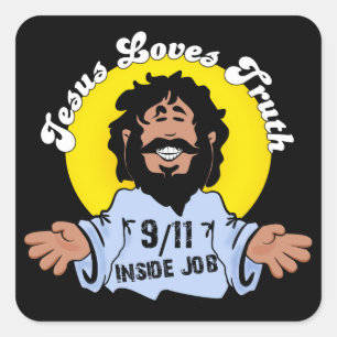 Jesus Loves Truth 9-11 Inside Job Funny Square Sticker