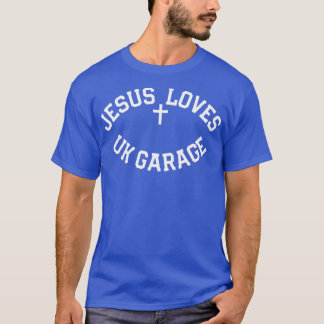 Jesus Loves UK Garage Slogan Black  T-Shirt