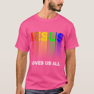Jesus Loves Us All T-Shirt