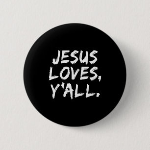 Jesus Loves Yall Christian Believer Faith God Reli 6 Cm Round Badge