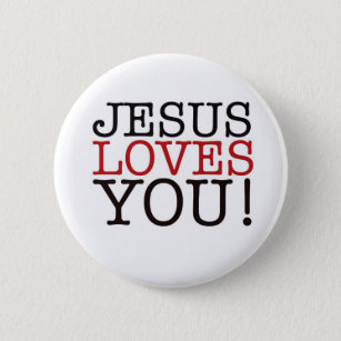 Jesus Loves You! 6 Cm Round Badge