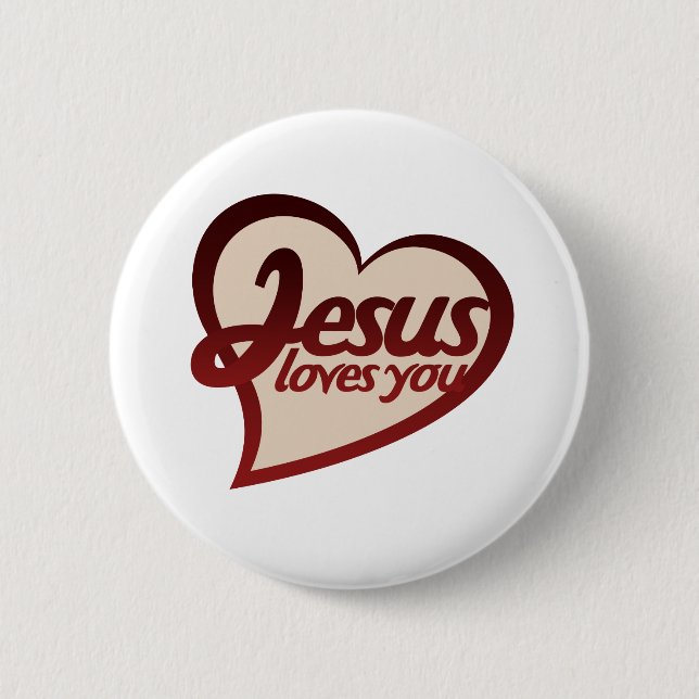 Jesus Loves you 6 Cm Round Badge (Front)