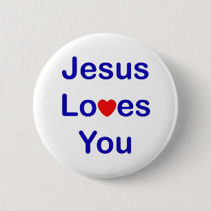 Jesus Loves You 6 Cm Round Badge