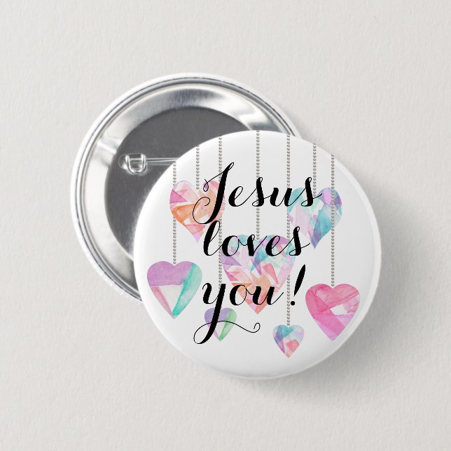 Jesus loves you!  6 cm round badge (Front & Back)