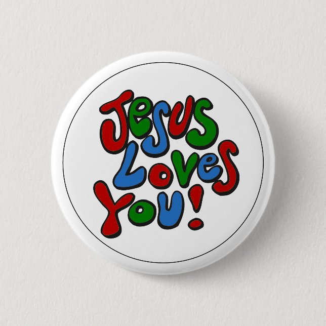 Jesus loves you 6 cm round badge (Front)