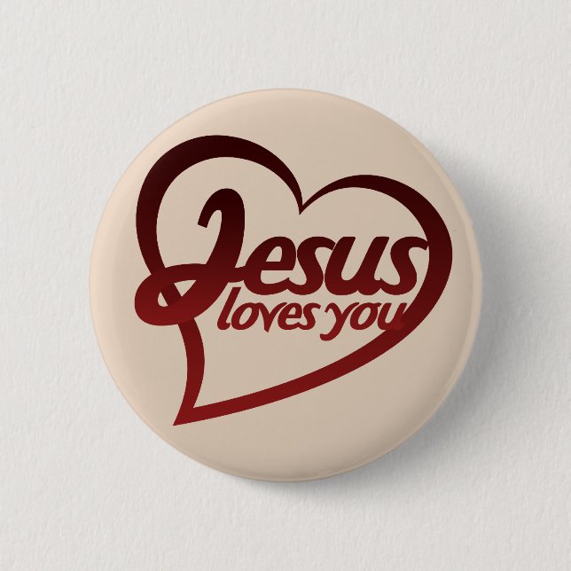 Jesus Loves you 6 Cm Round Badge (Front)