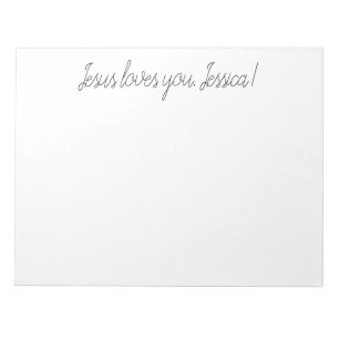 Jesus loves you (add a name or delete) notepad