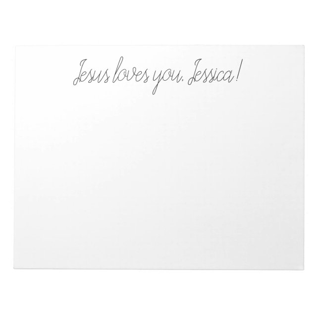 Jesus loves you (add a name or delete) notepad (Front)